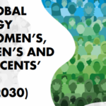 The Global Strategy for Women’s, Children’s and Adolescents’ Health, 2016-2030